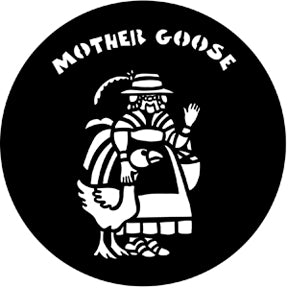 77587 Mother Goose Rosco Stainless Steel Gobo