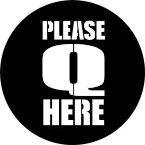 77679 Queue Here Rosco Stainless Steel Gobo