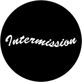 78118 Intermission - Rosco Standard Steel Gobo