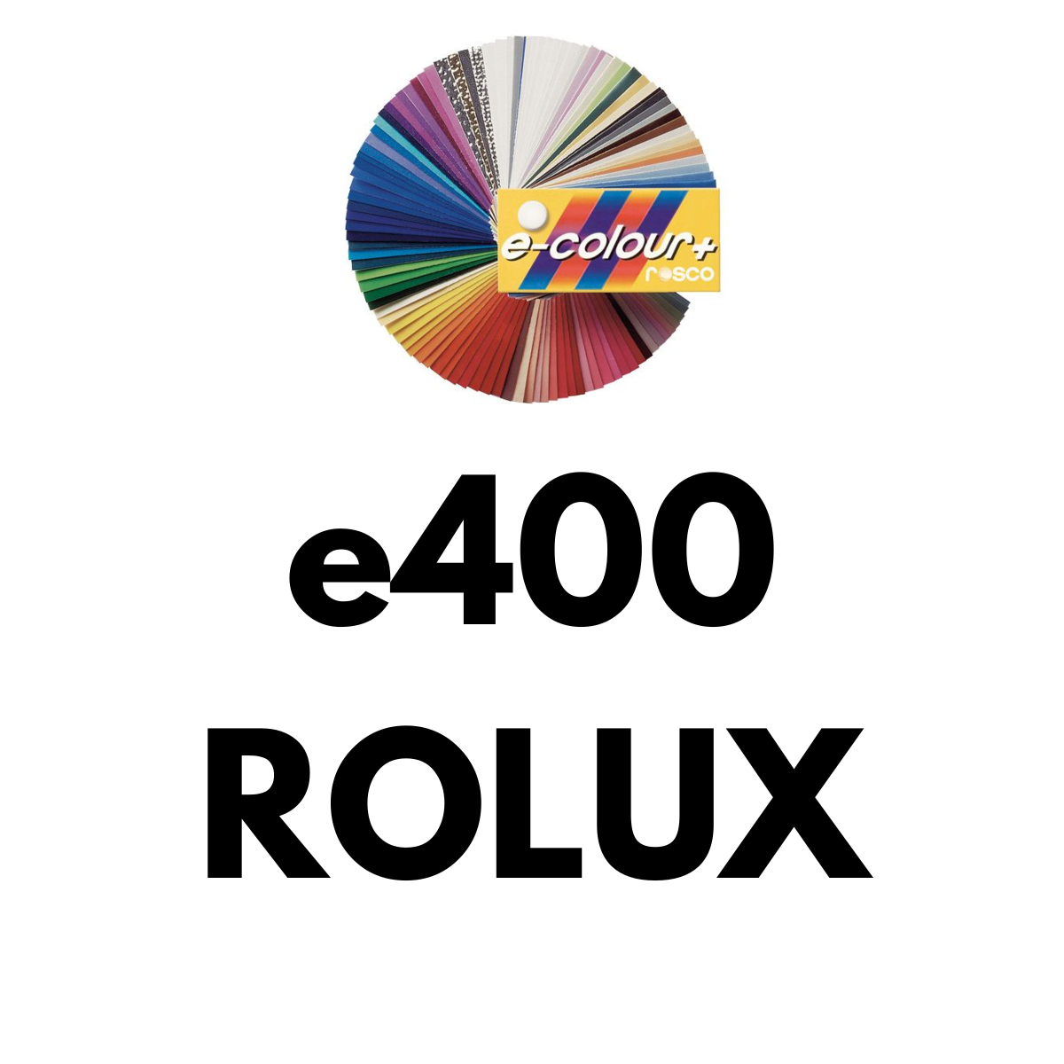 E400 Rosco E Colour - Rolux